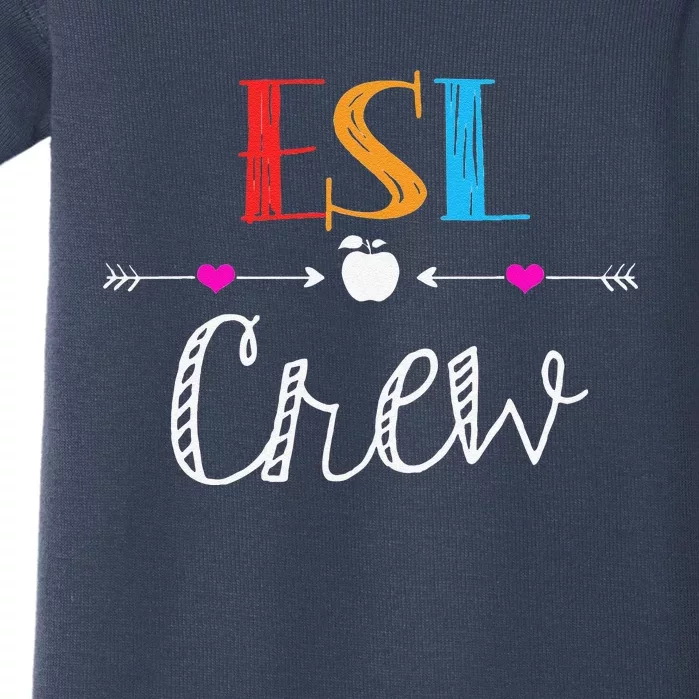 Esl Teacher Crew Funny First Day Of School Gifts Baby Bodysuit