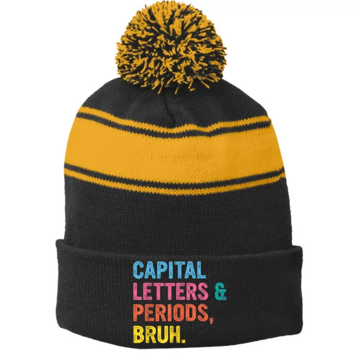 English Teacher Capital Letters And Periods Bruh Stripe Pom Pom Beanie