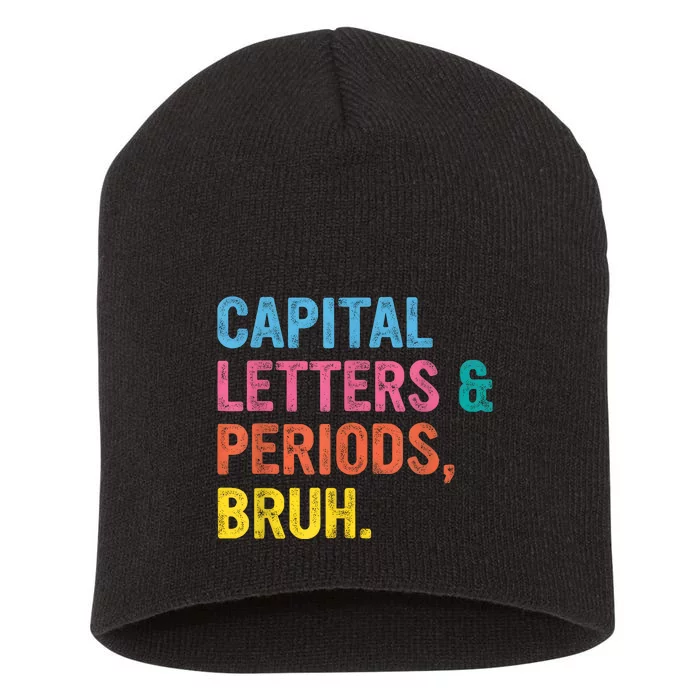 English Teacher Capital Letters And Periods Bruh Short Acrylic Beanie