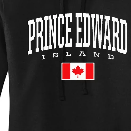 Eh Team Canadian Flag Prince Edward Island Canada Women's Pullover Hoodie