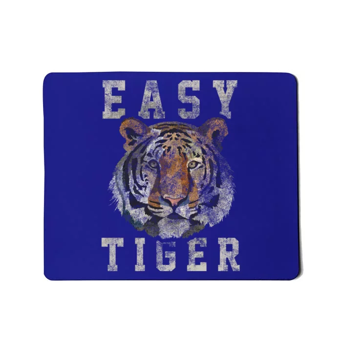 Easy Tiger Distressed Casualcool Giftchic Graphic Gift Mousepad