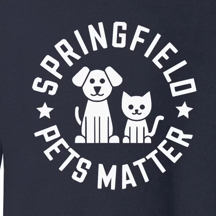 Eating The Dogs Springfield Pets Matter Cute Animal Design Toddler Sweatshirt