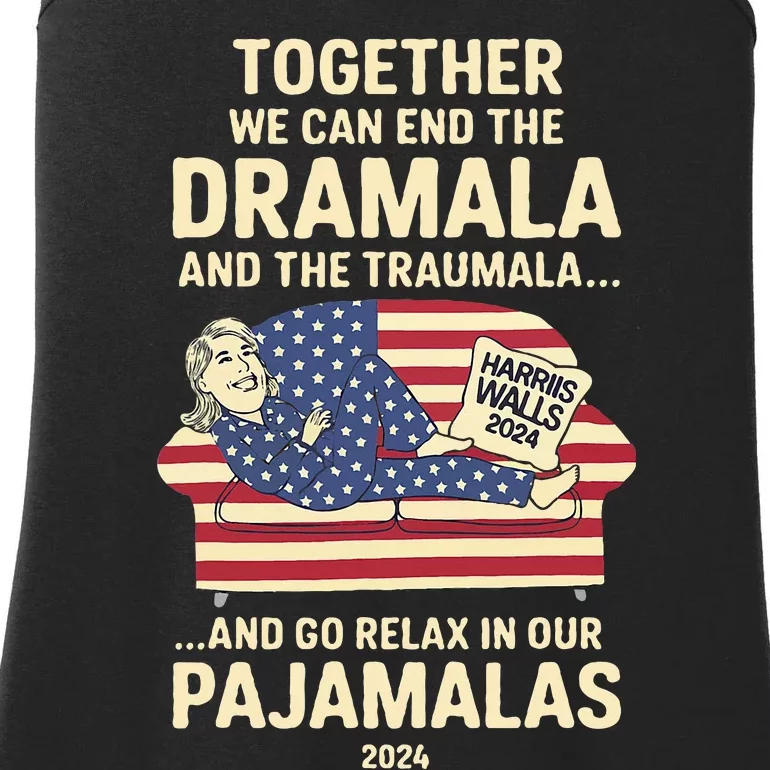 End The Dramala And The Traumala And Relax In Our Pajamalas Ladies Essential Tank