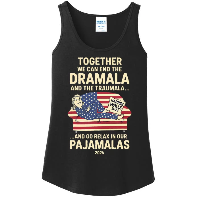 End The Dramala And The Traumala And Relax In Our Pajamalas Ladies Essential Tank