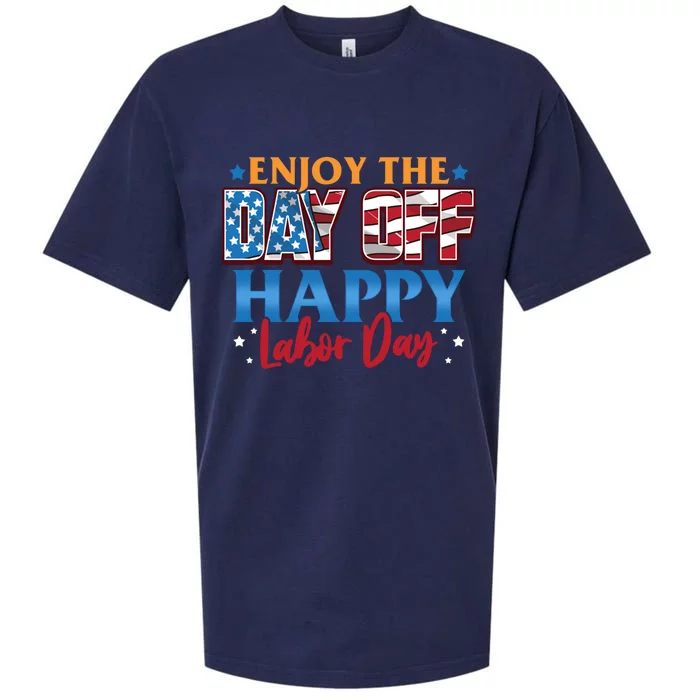 Enjoy The Day Off Happy Labor Day Cute Gift Sueded Cloud Jersey T-Shirt