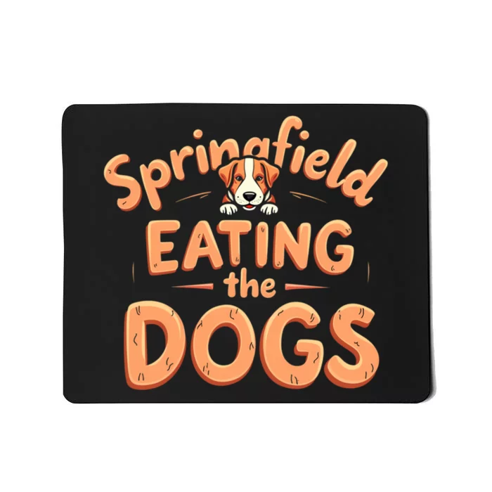 Eating The Dogs In Springfield Election Mousepad