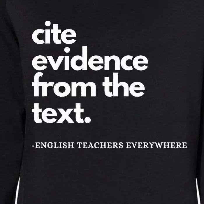 English Teacher Ela Cite Evidence From The Text Womens California Wash Sweatshirt