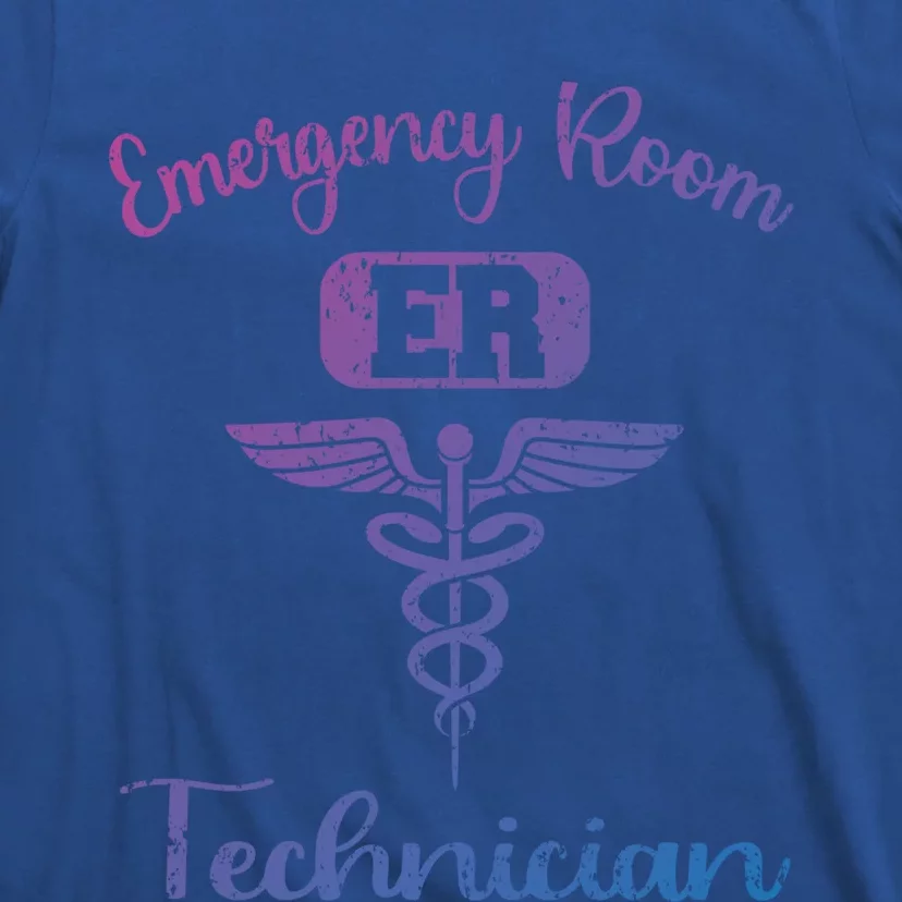 Er Tech Emergency Room Technologists Technicians Gift T-Shirt