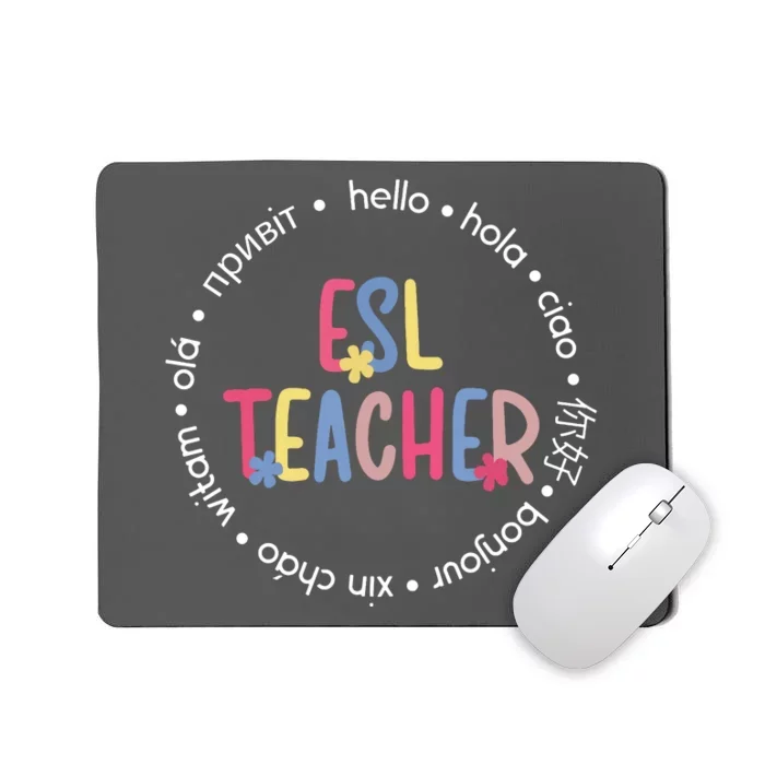 ESL Teacher English As A Second Language Teacher Mousepad