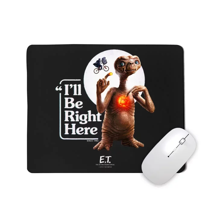 E.T. The Extraterrestrial ILl Be Right Here Moon Glow Mousepad