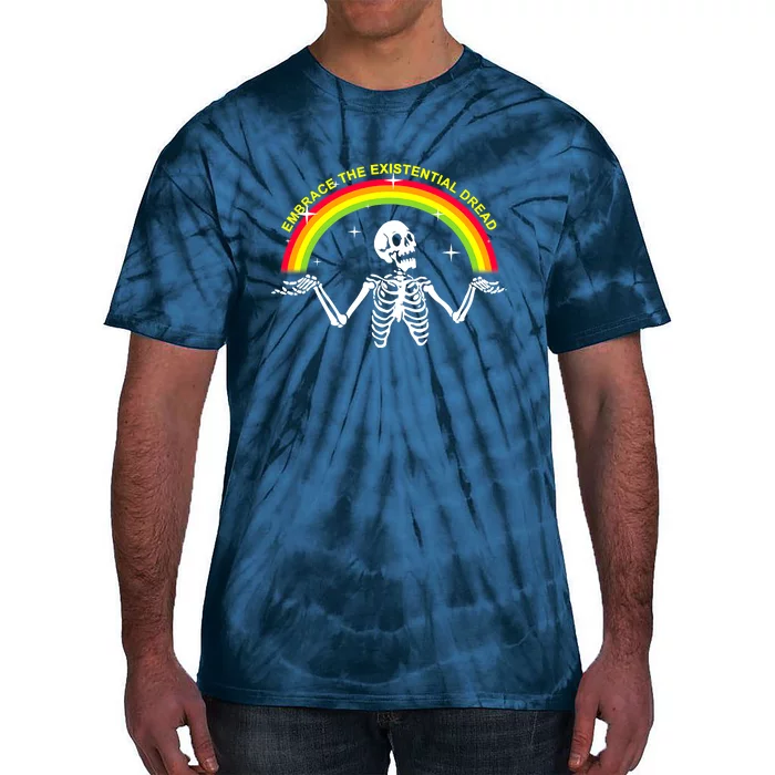 Embrace The Existential Dread Tie-Dye T-Shirt