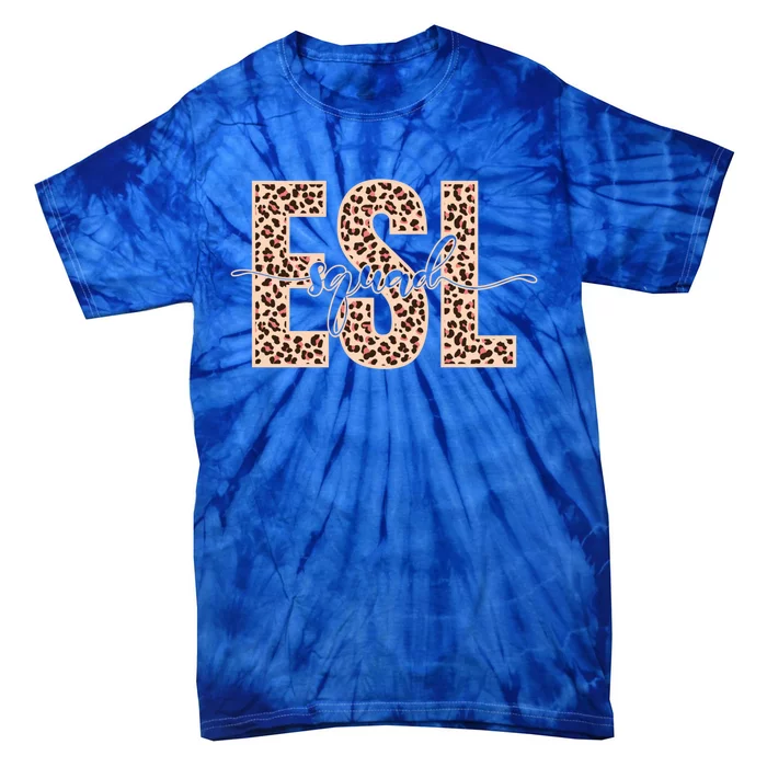 Esl Teacher Esl Squad Gift Tie-Dye T-Shirt