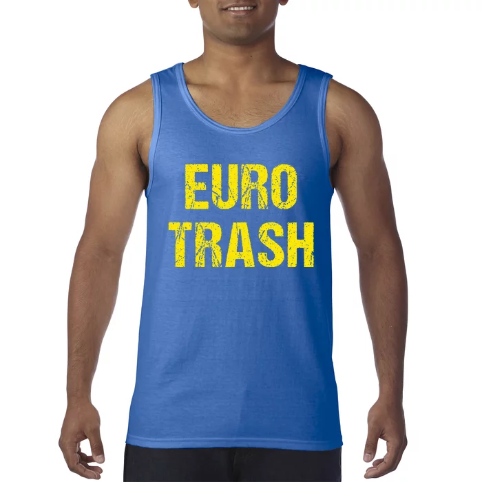 Euro Trash Tank Top