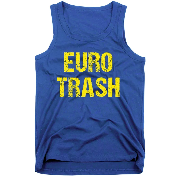 Euro Trash Tank Top