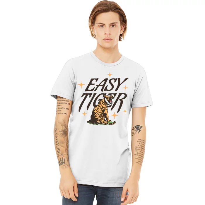 Easy Tiger Premium T-Shirt