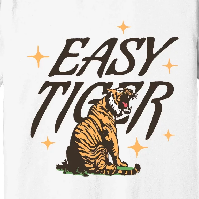 Easy Tiger Premium T-Shirt