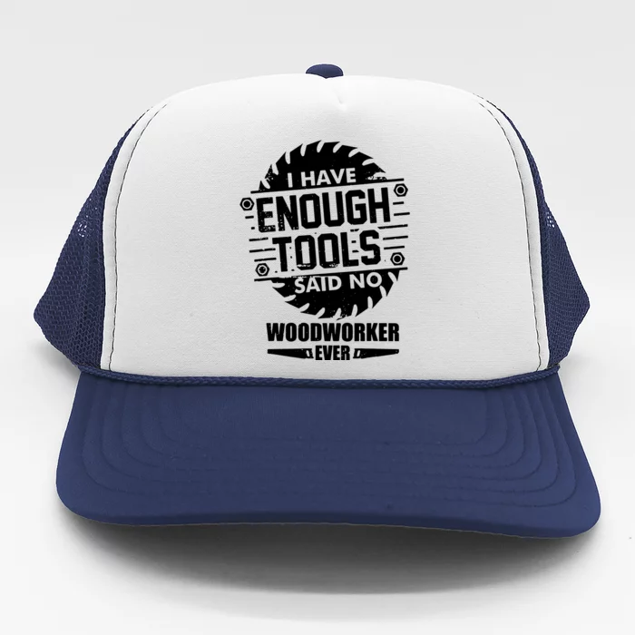 Enough Tools Trucker Hat