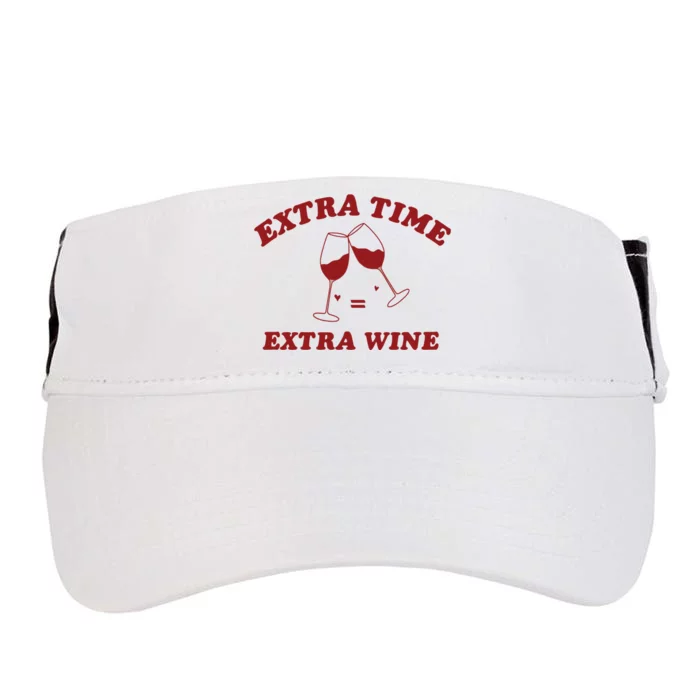 Extra Time = Extra Wine Adult Drive Performance Visor