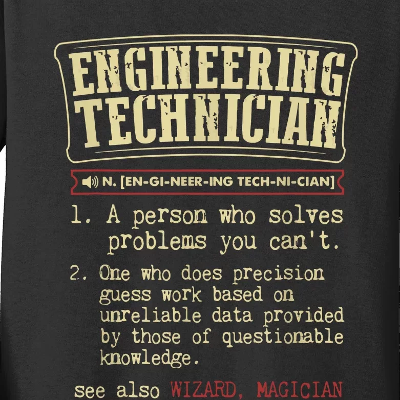 Engineering Technician Funny Definition Kids Long Sleeve Shirt