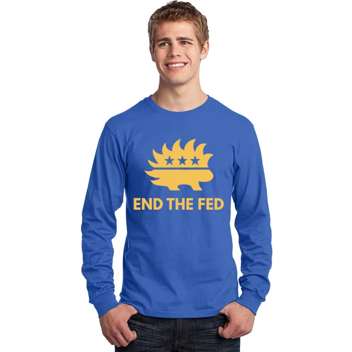 End The Fed Libertarian Porcupine Anti Federal Reserve Gift Tall Long Sleeve T-Shirt