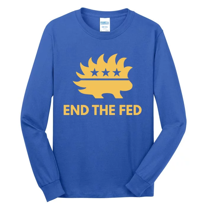 End The Fed Libertarian Porcupine Anti Federal Reserve Gift Tall Long Sleeve T-Shirt