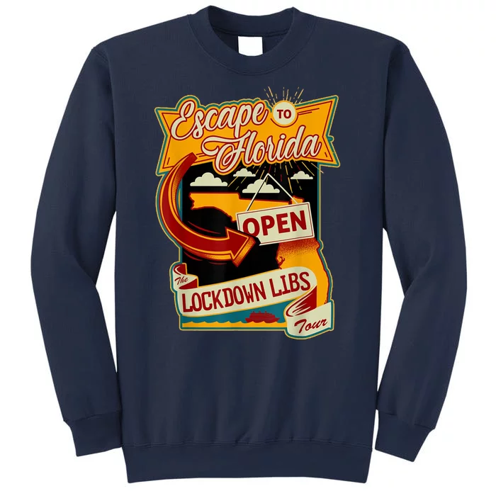 Escape To Florida Open The Lockdown Libs Tour Sweatshirt