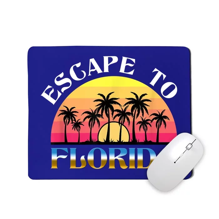 Escape To Florida Mousepad