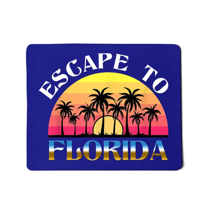 Escape To Florida Mousepad