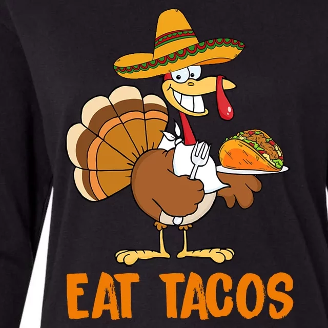 Eat Tacos Funny Turkey Thanksgiving Holiday Womens Cotton Relaxed Long Sleeve T-Shirt