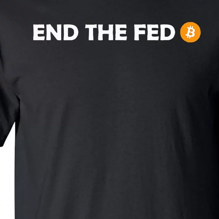 End The Fed Bitcoin Hodl Cryptocurrency Hodler Libertarian Tall T-Shirt