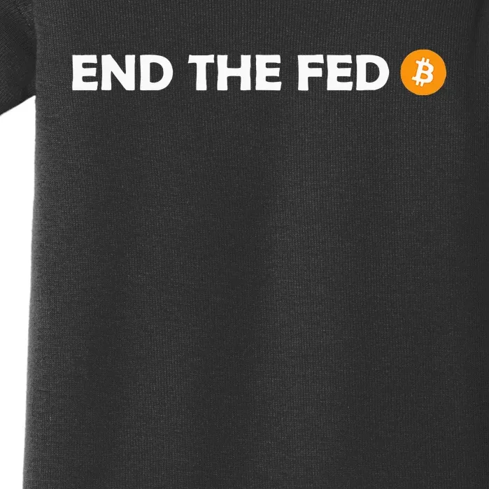 End The Fed Bitcoin Hodl Cryptocurrency Hodler Libertarian Baby Bodysuit