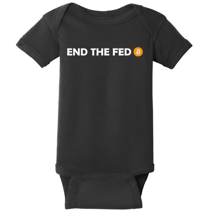 End The Fed Bitcoin Hodl Cryptocurrency Hodler Libertarian Baby Bodysuit