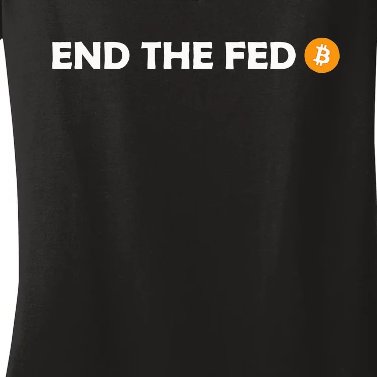 End The Fed Bitcoin Hodl Cryptocurrency Hodler Libertarian Women's V-Neck T-Shirt