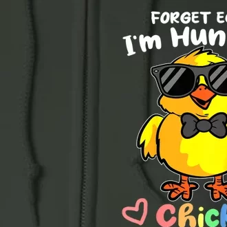 Easter Toddlers Forget Eggs Im Hunting Chicks Full Zip Hoodie