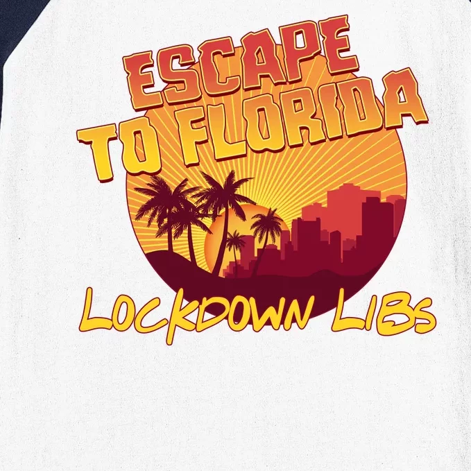 Escape To Florida Lockdown Libs Baseball Sleeve Shirt