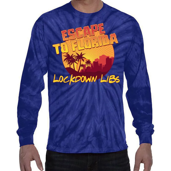 Escape To Florida Lockdown Libs Tie-Dye Long Sleeve Shirt