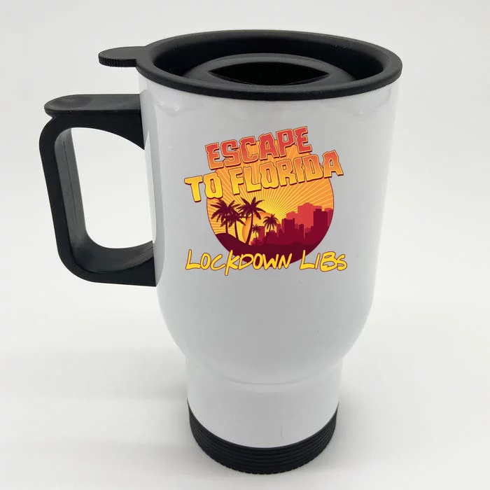 Escape To Florida Lockdown Libs Front & Back Stainless Steel Travel Mug