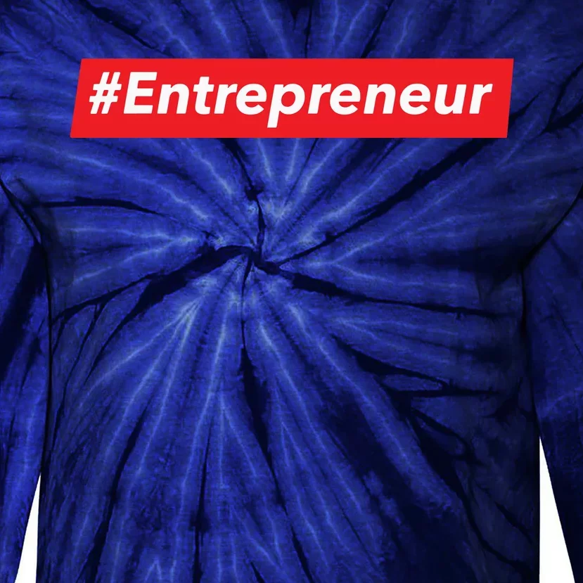 Entrepreneur T For CEOs Business Leaders Startup Tie-Dye Long Sleeve Shirt