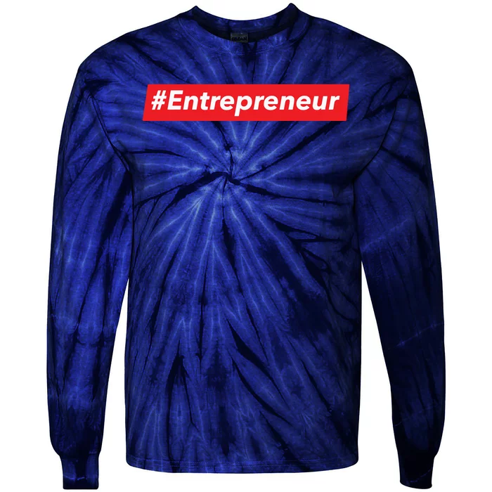 Entrepreneur T For CEOs Business Leaders Startup Tie-Dye Long Sleeve Shirt