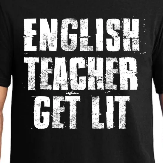 English Teacher Get Lit Meaningful Gift Pajama Set