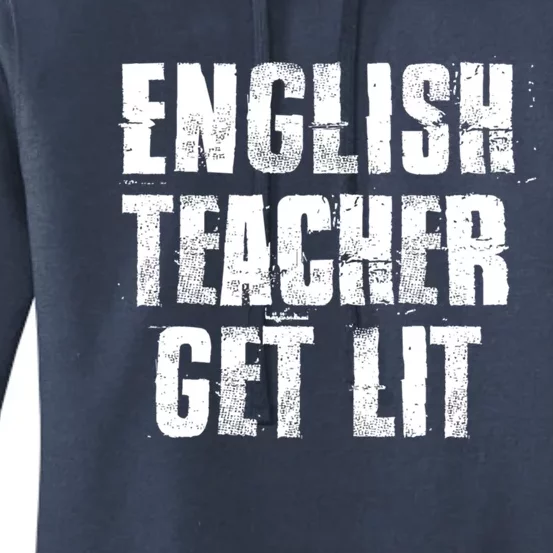 English Teacher Get Lit Meaningful Gift Women's Pullover Hoodie