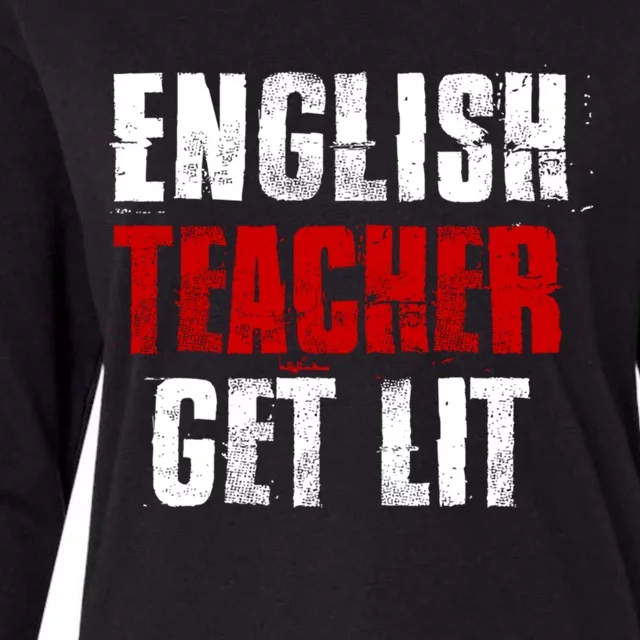 English Teacher Get Lit Cool Gift Womens Cotton Relaxed Long Sleeve T-Shirt