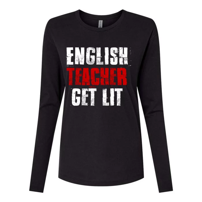 English Teacher Get Lit Cool Gift Womens Cotton Relaxed Long Sleeve T-Shirt