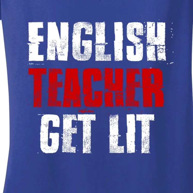 English Teacher Get Lit Cool Gift Women's V-Neck T-Shirt