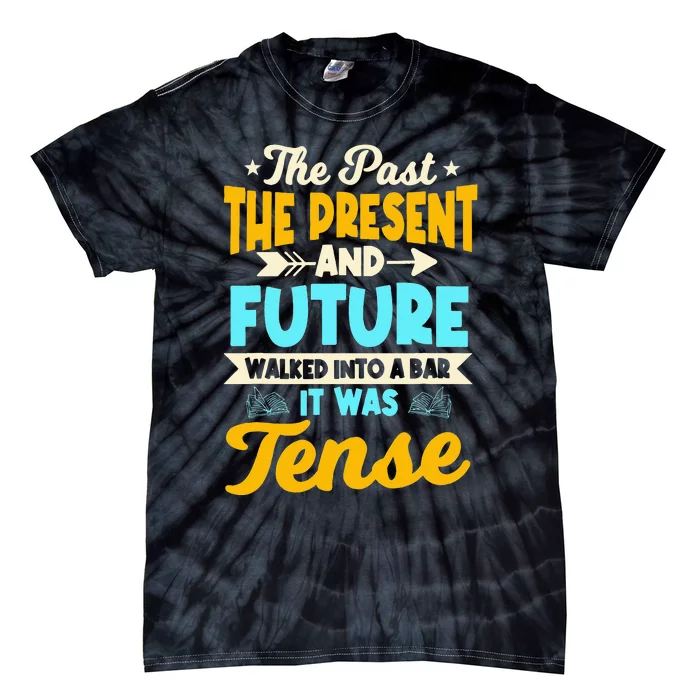 English Teacher Grammar Grammatical Rules Tenses Tense Tie-Dye T-Shirt