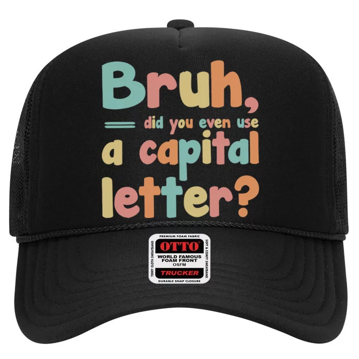 English Teacher Grammar Police Bruh High Crown Mesh Trucker Hat