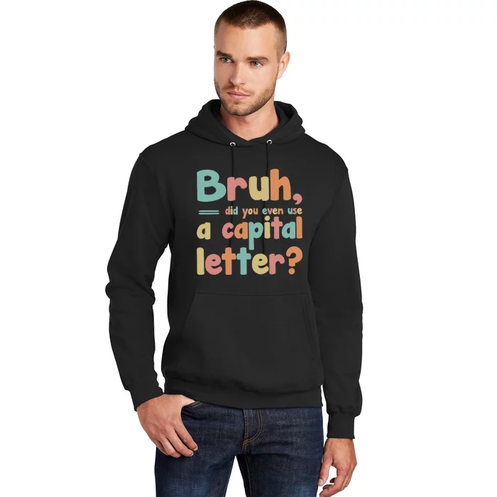 English Teacher Grammar Police Bruh Hoodie