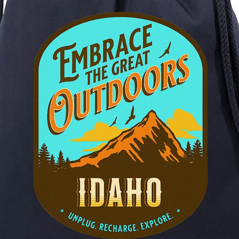 Embrace The Great Outdoors Unplug Recharge Rediscover Idaho Drawstring Bag