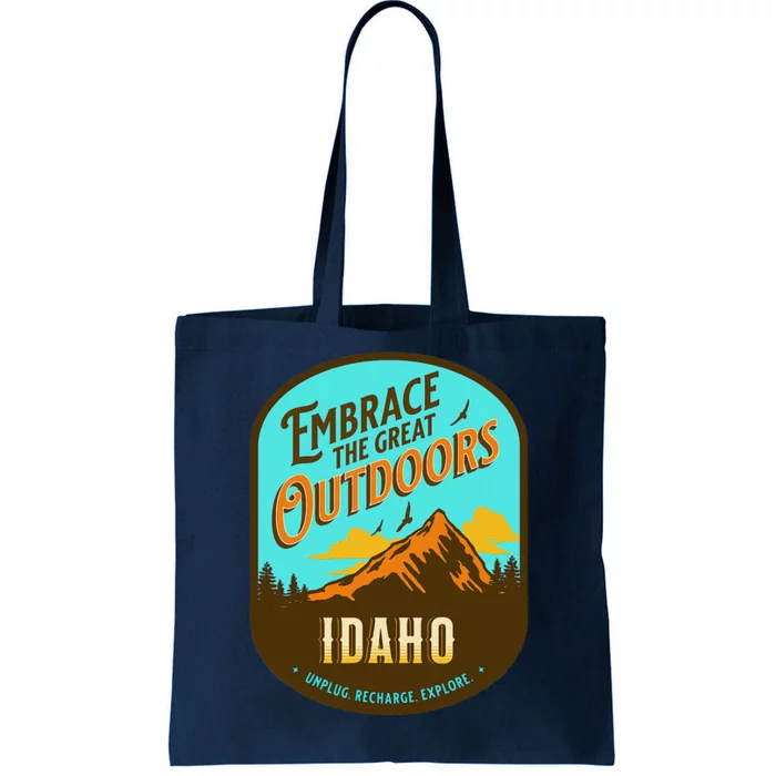 Embrace The Great Outdoors Unplug Recharge Rediscover Idaho Tote Bag