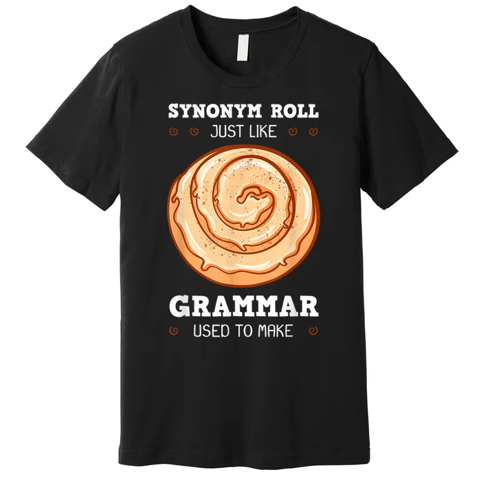 English Teacher Grammarians Grammar Police Professors Premium T-Shirt